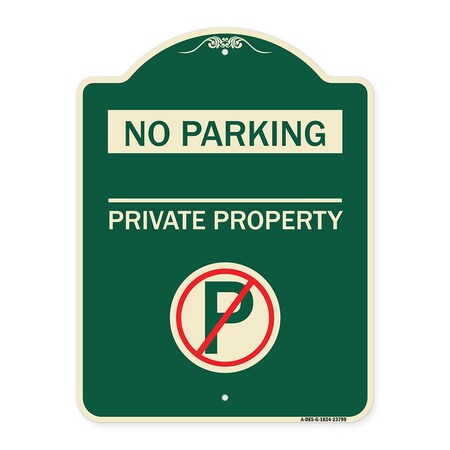 Signmission No Parking Private Property W/ No Parking Heavy-Gauge Aluminum Sign, 24" x 18", G-1824-23799 A-DES-G-1824-23799